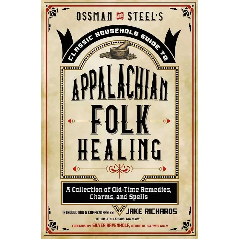 Appalachian Folk Healing by Jake Richards — Hoodoo Rootwork &amp; Folk Magic Book