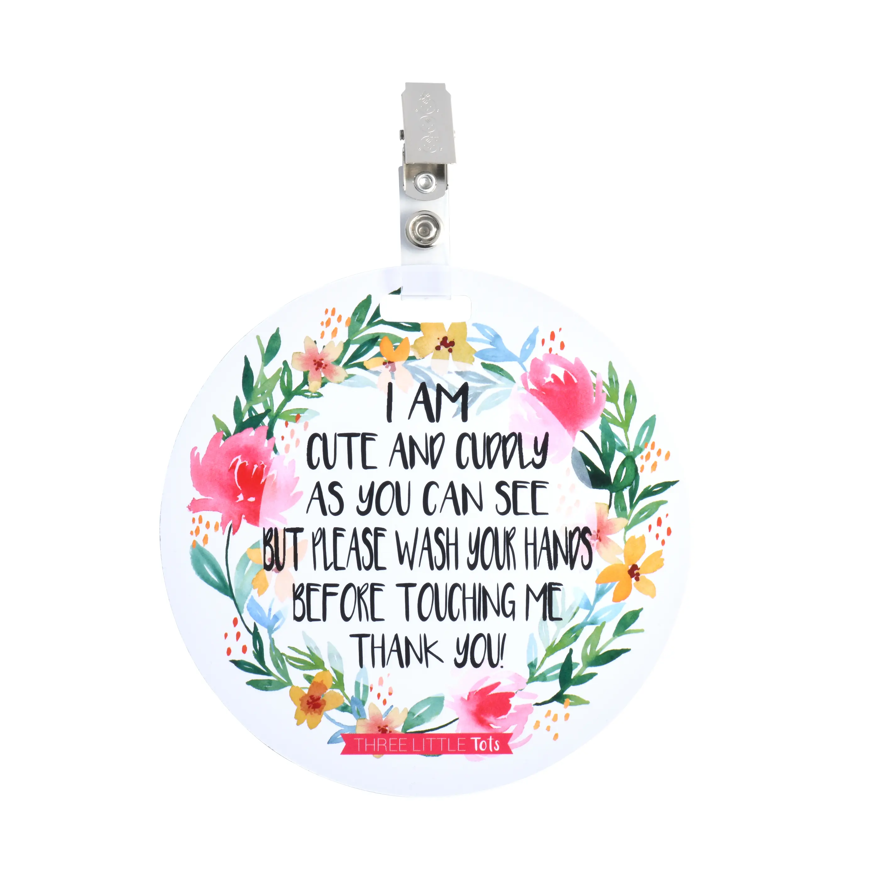 Three Little Tots Cute Flower No Touching Newborn Baby Car Seat Stroller Tag