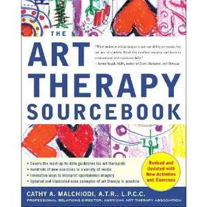 The Art Therapy Sourcebook -- Cathy Malchiodi, Paperback