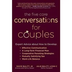 USED-The Five Core Conversations for Couples: Expert Advice about How to Develop Effective Communication, a Long-Term Financial Plan, Cooperative Parenting by Bulitt, David (Paperback)