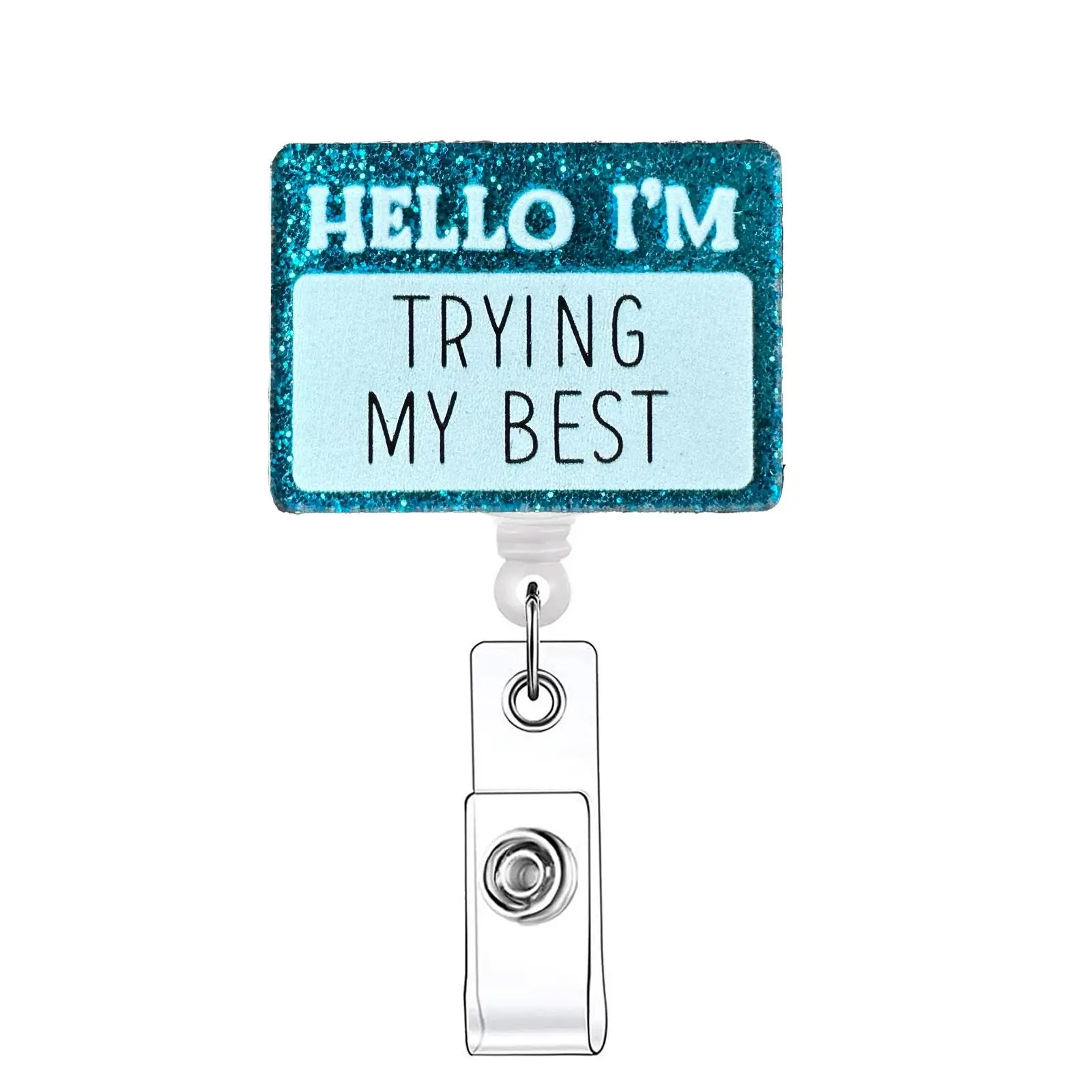 Funny 'hello I'm Trying My Best' Retractable Badge Reel, Slogan Design Acrylic ID Holder with Clip, Identification Badges & Supplies for Nurses, Docto