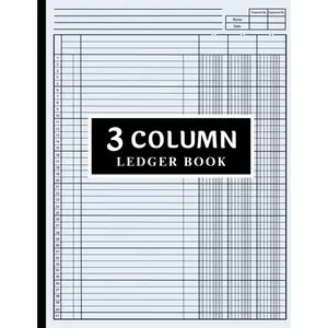 3 Column Ledger Book: Accounting Ledger Book for Bookkeeping, 3 Column Ledger, Columnar Pad Journal Notebook / income and Expense Log Book