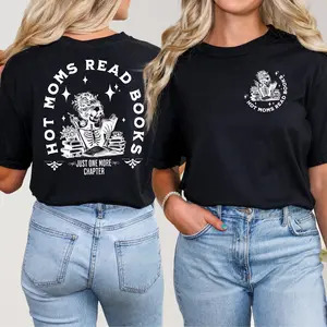 Hot Moms Read Books T-Shirt, Just One More Chapter Sweatshirt, Mother's Day Gift, Bookish Hoodie, Spicy Book Tee, Book Lover Sweater