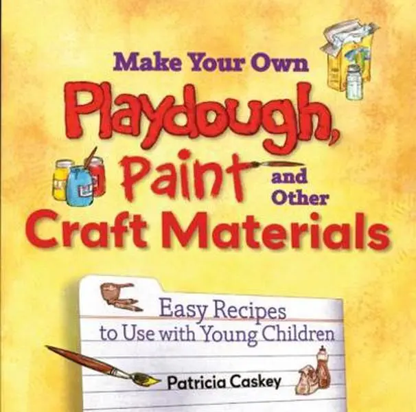 USED Book - Make Your Own Play Dough, Paint, And Other Craft Materials: Easy Recipes to Use With Young Children by Patricia Caskey (Paperback) - english