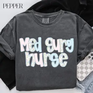 Comfort Colors Med Surg Nurse Shirt, Med Surg Nurse Gift, Med Surg Nursing, Floral Medical Surgical Nurse Tshirt, New Med Surg Gift Cotton Fabric