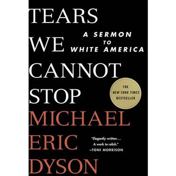 USED Hardcover Book - Tears We Cannot Stop: A Sermon to White America by Michael Eric Dyson (English) - Hardcover Books with Guidance for Moral Redemption, Moving Personal Recollections, Profound Cultural Analysis, Race Relations Crisis Insights