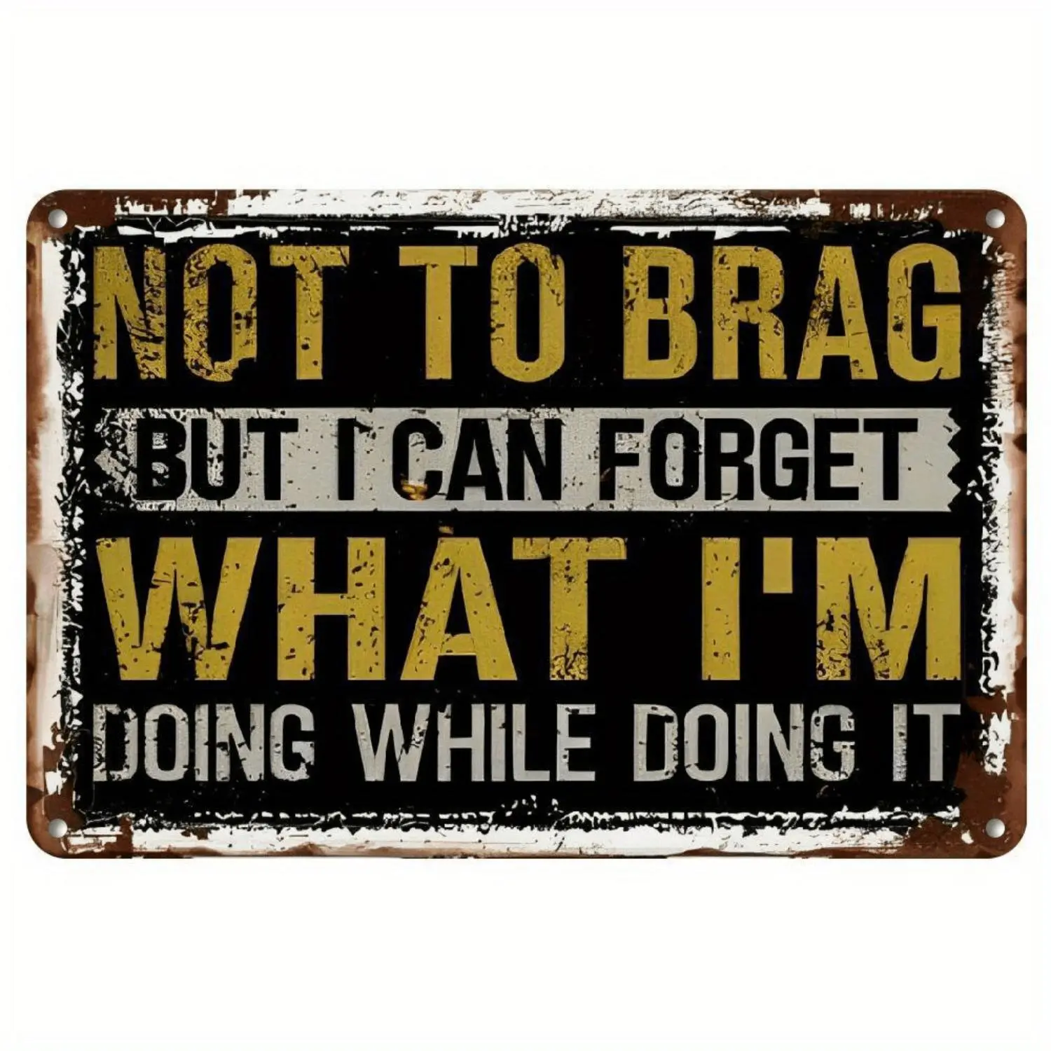 1pc Humorous Vintage Aluminum Sign (12x8 inches) - "Not to Brag" Quote, Retro Wall Art Decor for Garage, Porch, Cafe, Indoor/Outdoor Plaque, Rustic English Text, Lightweight & Easy to Hang, Metal Wall Art Decor