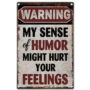 8x12 Aluminum Signage - Funny "Warning My Sense of Humor Might Hurt Your Feelings" Wall Art Plaque for Man Cave, Home Decor