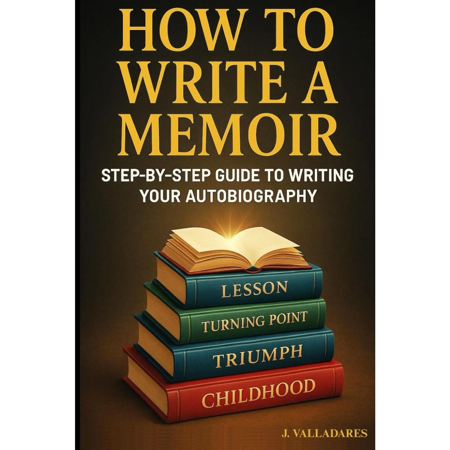 HOW TO WRITE A MEMOIR: Step-by-step guide to writing your autobiography