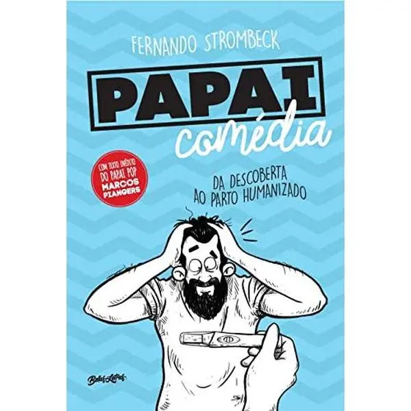 USED Book - Papai Comédia. Da Descoberta ao Parto Humanizado - Volume 1 by Fernando Strombeck (Paperback) - portuguese