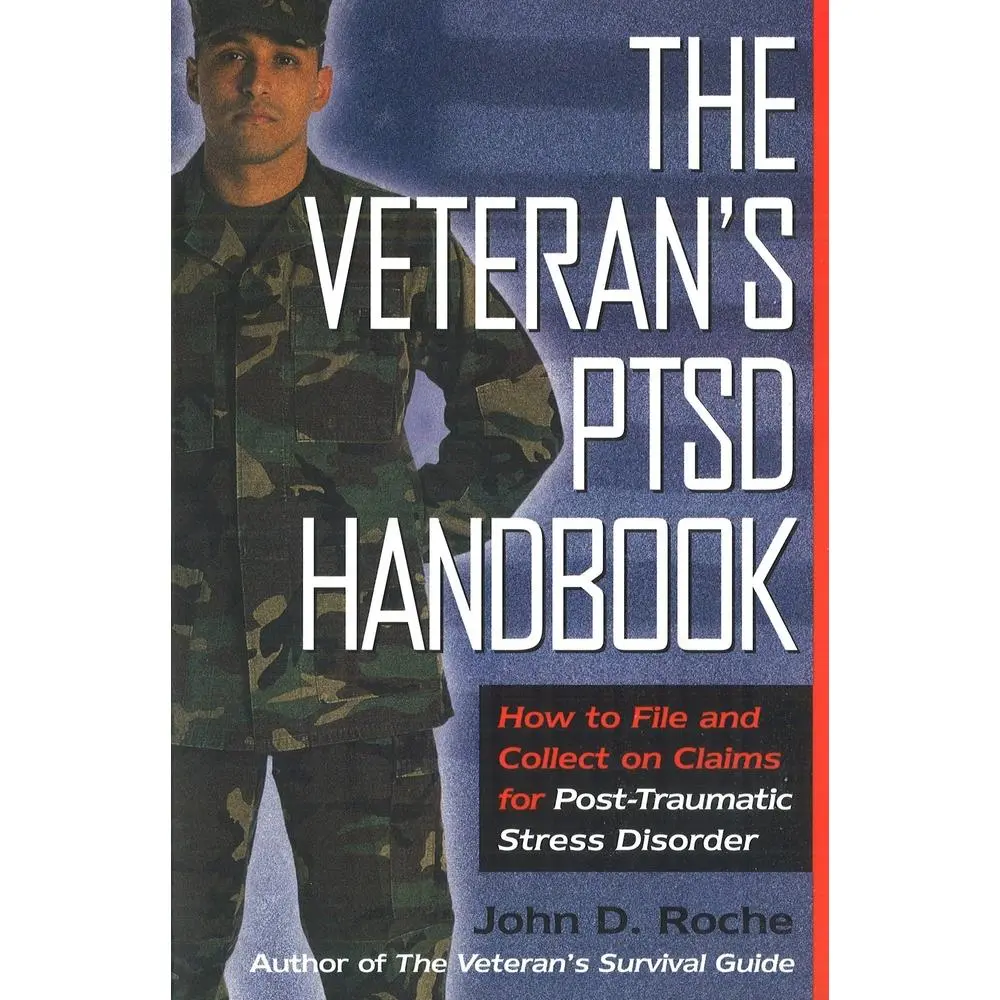 USED-The Veteran's Ptsd Handbook: How to File and Collect on Claims for Post-Traumatic Stress Disorder by Roche, John D. (Paperback)