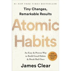 Atomic Habits: An Easy & Proven Way to Build Good Habits & Break Bad Ones Hardcover – October 16, 2018