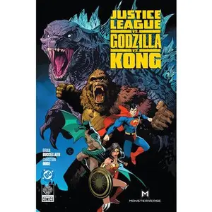 Justice League vs. Godzilla vs. Kong -- Brian Buccellato, Hardcover