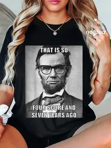 100% Cotton Unisex Funny Hipster Abraham Lincoln T Shirt T-Shirt Funny History Shirts