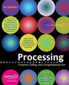 USED-Processing: Creative Coding and Computational Art by Greenberg, Ira (Hardcover)