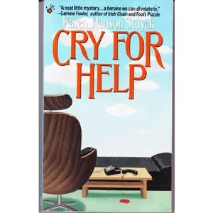 USED-Cry for Help by Karen Hanson Stuyck (Unknown)