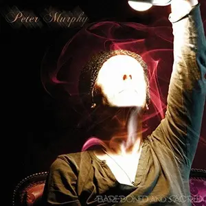 Peter Murphy - Bare-boned & Sacred  [COMPACT DISC - CD]