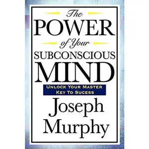 The Power of Your Subconscious Mind Paperback – November 24, 2008