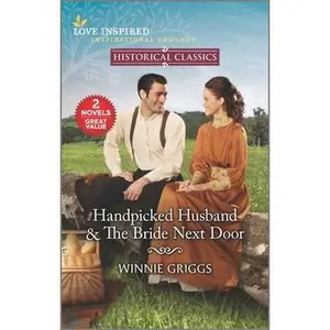 USED-Handpicked Husband & the Bride Next Door by Griggs, Winnie (Unknown)