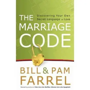 USED Book - The Marriage Code: Discovering Your Own Secret Language of Love by Bill Farrel (Paperback) - english