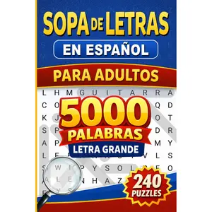 Spanish Word Search for Adults - Large Print: 5000 Words - 240 Puzzles - Interesting Themes - Spanish Word Search Book for Adults Large Print (Spanish Edition)