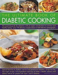 USED-The Ultimate Book of Diabetic Cooking: The Essential Guide for Diabetics with an Expert Introduction to Nutrition and Healthy Eating by Bridget Jones (Hardcover)