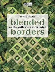 USED-Blended Borders: Quilts with a Creative Edge by Pamela Mostek (Paperback)