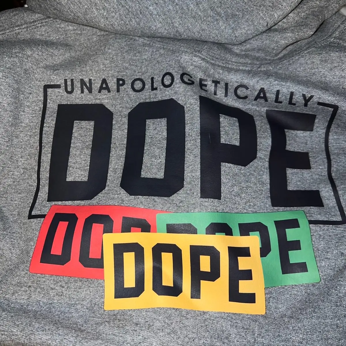 “ unapologetically DOPE” shirt