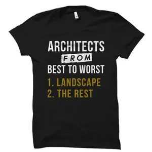 Funny Architect Gift Landscape Architect Shirt Architecture Shirt Architecture Gift Architect Student Gift Architect Major WArchi