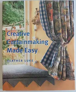 USED-Creative Curtainmaking Made Easy by Heather Luke (Hardcover)