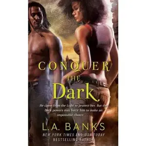 USED-Conquer the Dark by L.A. Banks (Unknown)