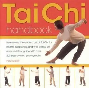 USED-Tai Chi Handbook by Paul Tucker (Paperback)