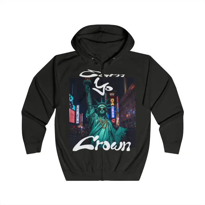 Earn Yo’ Crown Zip up Hoodie