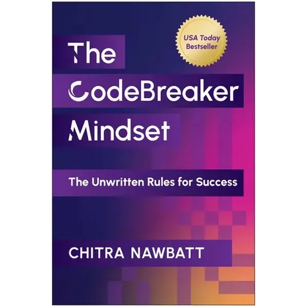 The Codebreaker Mindset: The Unwritten Rules for Success - Hardcover