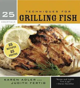 USED-25 Essentials: Techniques for Grilling Fish by Karen Adler (Paperback)