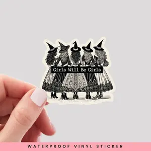 Girls Will Be Girls Vinyl Sticker | Feminist Quote Waterproof Decal for Laptop & Water Bottle