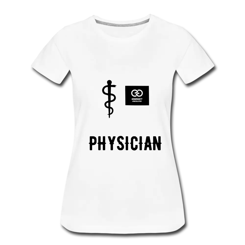 Physician Women’s Premium T-Shirt