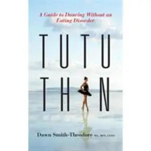 USED-TuTu Thin: A Guide to Dancing Without an Eating Disorder by Ma (Paperback)