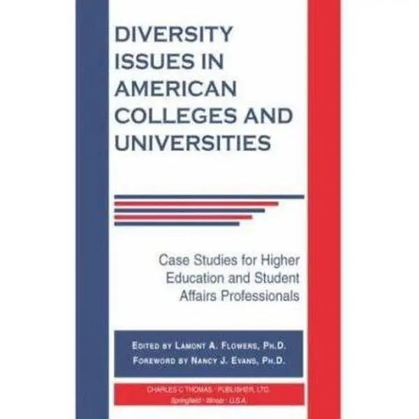 USED-Diversity Issues in American Colleges and Universities: Case Studies for Higher Education and Student Affairs Professionals by Lamont A. Flowers (Paperback)