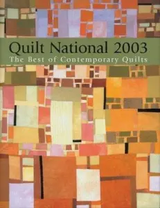 USED-Quilt National 2003: The Best of Contemporary Quilts by Lark (Hardcover)