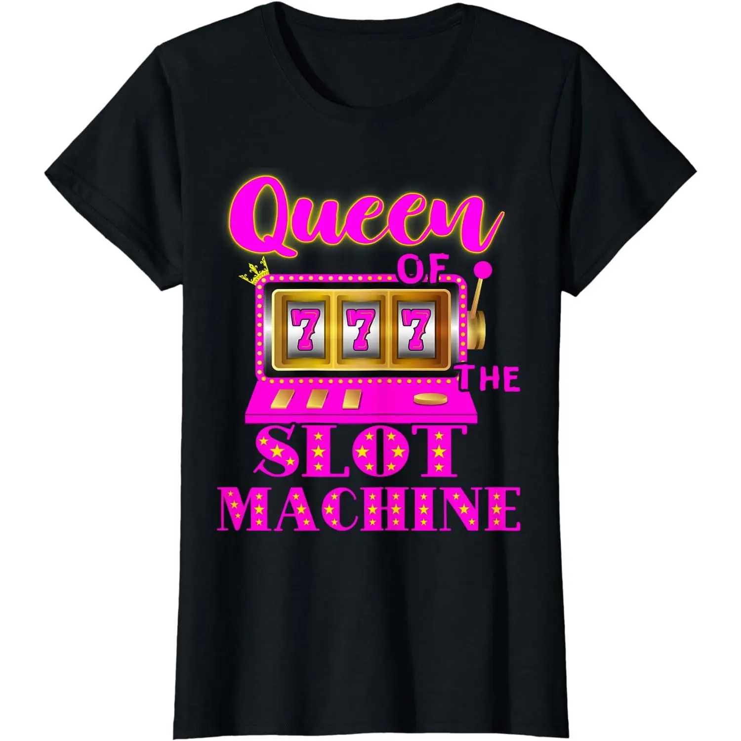 100% Cotton Queen Of The Slot Machine Casino Player Gambling Poker T-Shirt