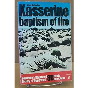 USED Book - Kasserine Baptism Of Fire Ballantines Battle Book 18 by Ward Rutherford (Paperback)