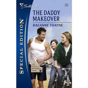 USED-The Daddy Makeover (The Women of Brambleberry House, 1) by RaeAnne Thayne (Unknown)