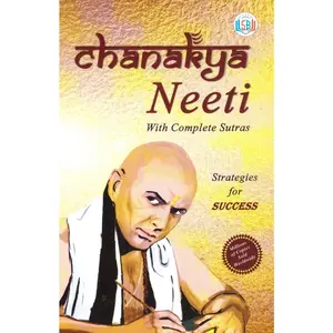 USED-Chanakya Neeti ; The Erudite Thoughts of the Great Scholar, the Economist, the Strategist and the Teacher that Serve as Dos Dosen'ts of the Everyday Life of Any Person who Wants to Make his Life a Gra by Aachrya Sharma (Paperback)