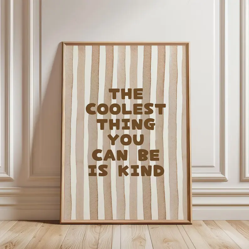 Poster Physical Poster - The Coolest Thing You Can Be Is Kind Nursery Wall Art Motivational Brown Beige Striped Quote Classroom Poster Teacher Gift homedecor