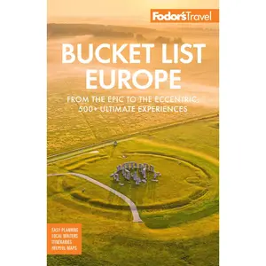 USED-Fodor's Bucket List Europe: From the Epic to the Eccentric, 500+ Ultimate Experiences by Fodor's Travel Guides (Paperback)