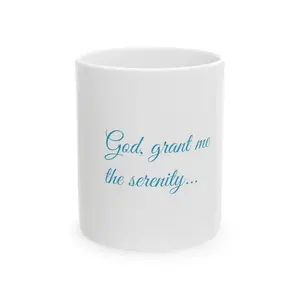 Serenity Recovery/Sober AA NA Ceramic Mug, (11oz, 15oz)