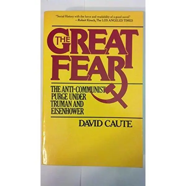 USED Book - The Great Fear: The Anti-Communist Purge Under Truman and Eisenhower by David Caute (Paperback) - english