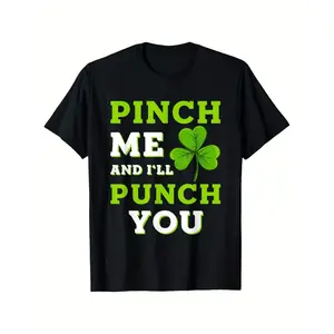 Funny St. Patrick's Day Pinch Me and I'll Punch You T-Shirt - Bold White Text & Green Clover Graphic Tee - Soft Breathable 100% Cotton Shirt for Men & Women 