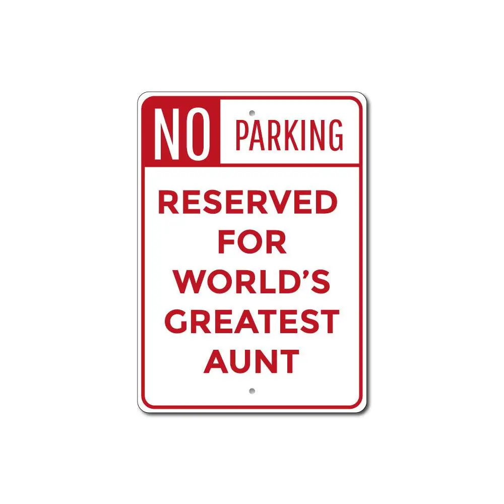 Aunt Parking Sign
